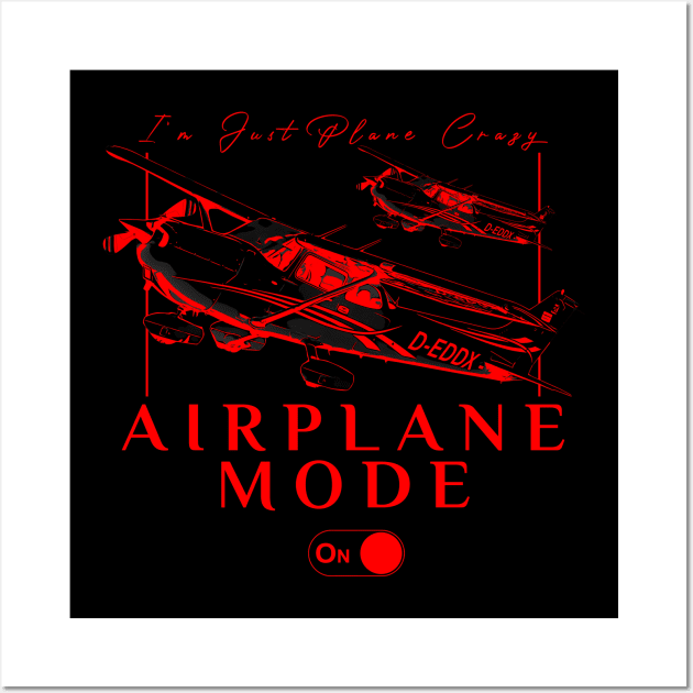 Pilot C172 Flying Gift Airplane Mode T-Shirt I'm just plane crazy red version Wall Art by aeroloversclothing